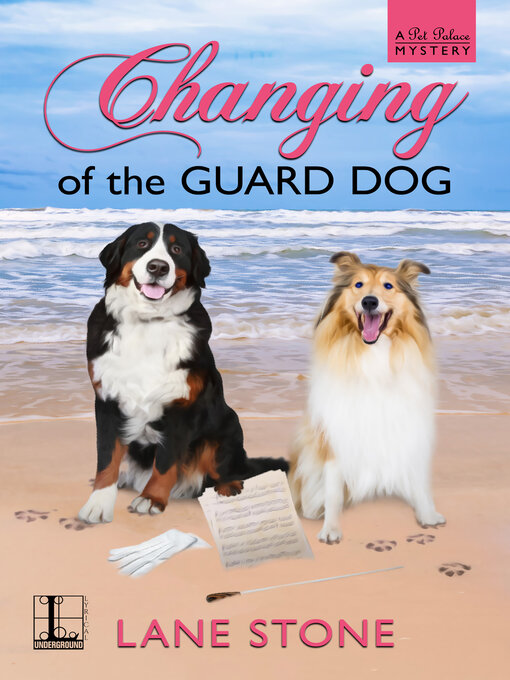 Title details for Changing of the Guard Dog by Lane Stone - Available